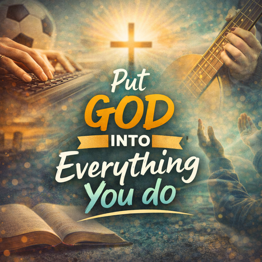 Invite God in Everything You Do