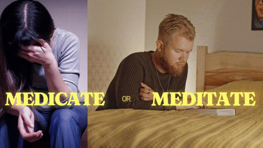 Are We Medicating or Meditating?