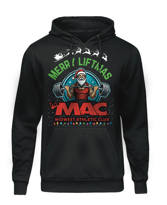 Merry Liftmas Mac hooded or crewneck