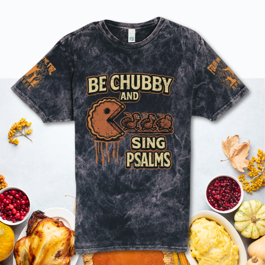 Chubby Psalms Verse TEE
